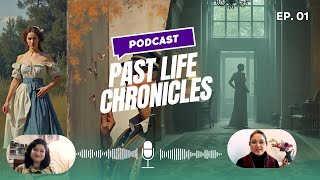 Past Life Regression with Parul and Nidhie Episode 1 [upl. by Soirtemed]