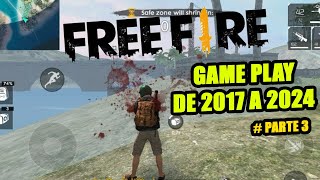 GAME PLAY FREE FIRE DE 2018 A 2024 PARTE 1 iOS Android [upl. by Neddie]