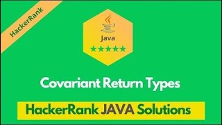 HackerRank Covariant Return Types problem solution in Java  Java Solutions  Programmingoneonone [upl. by Margareta]