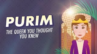 Purim The Queen You Thought You Knew [upl. by Fruin]