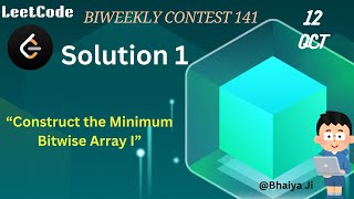 Construct the Minimum Bitwise Array I  Leetcode biweekly contest solution 1 [upl. by Hinson327]