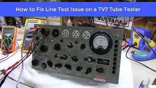 How to Fix a TV7 Tube Tester with Line Set Issues  CR101 [upl. by Gough162]