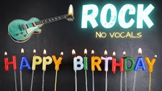 Happy Birthday Rock  No Vocals backing track [upl. by Mahau]