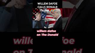 Willem Dafoe disrespects Donald J Trump in an interview [upl. by Funch]