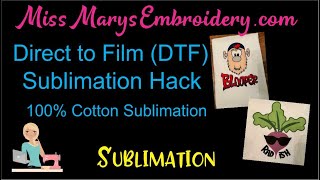 Direct to Film DTF Sublimation Hack  100 Cotton Sublimation [upl. by Mikihisa]