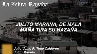 Julio Voltio Ft Tego Calderón  Julito Maraña Letra [upl. by Monjan]