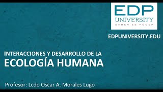 Curso Ecología Humana Prof Oscar A Morales Lugo [upl. by Nerha778]