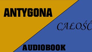 Antygona audiobook ✫ Całość ✫ Antygona Sofokles sprawdź [upl. by Attela]