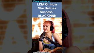 LISA  How I Define Success  BLACKPINK [upl. by Yllut584]