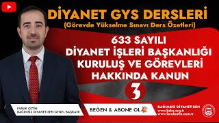 Diyanet GYS  633 Sayılı Diyanet İşleri Başkanlığı Kuruluş ve Görevleri Hakkında Kanun Özet  3 [upl. by Adeirf314]