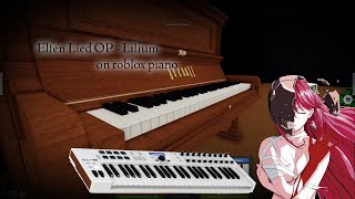 Elfen Lied OP  Lilium on roblox piano [upl. by Whitehouse924]