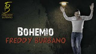 Bohemio  Freddy Burbano Karaoke [upl. by Sudhir]