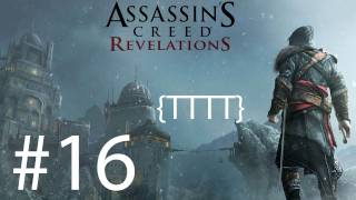 Assassins Creed Revelations  Walkthrough Gameplay  Part 16 HD X360PS3 [upl. by Vivian151]