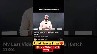 🥺Rajat Arora Last Video For Batch 2024 ♥️  rajat arora class 12 shorts rajatarora commerce [upl. by Adnamal206]