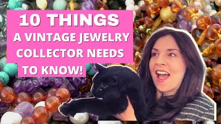 10 Things a vintage jewelry collector needs to know [upl. by Standing]