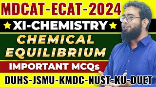 MDCAT2024  CHEMISTRY  CH6  CHEMICAL EQUILIBRIUM MCQs [upl. by Nicolle]