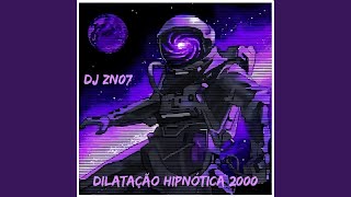 DILATAÇÃO HIPNÓTICA 2000 Slowed [upl. by Simara]