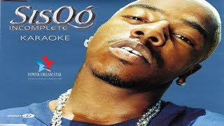 Sisqo  IncompleteKaraoke HQ with Backing Vocals [upl. by Gaiser]