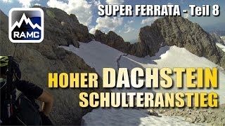 Klettersteige Dachstein 8  Klettersteig Hoher Dachstein GoPro HD  Abenteuer Alpin 2013 108 [upl. by Lletnohs]