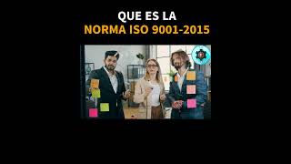 Que es la Norma ISO 9001 2015 PART1 [upl. by Leland]