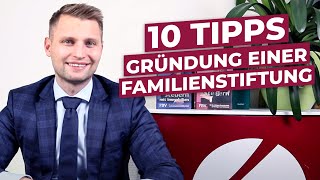 10 Tipps zur Gründung einer Familienstiftung [upl. by Urd]