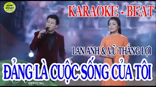 Karaoke Đảng Là Cuộc Sống Của Tôi  Lan Anh amp Vũ Thắng Lợi [upl. by Gnad655]