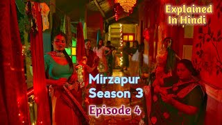 Mirzapur Season 3 Episode 4 Explained In Hindi  2024 [upl. by Aikemot]