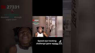 ishowspeed eye tracker challenge ishowspeed fyp eyetracking funnymoments shorts [upl. by Alaehcim]