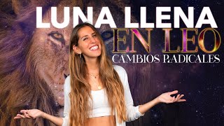 ⚡LUNA LLENA EN LEO Y PLUTÓN EN ACUARIO⚡CAMBIOS RADICALES [upl. by Zat]