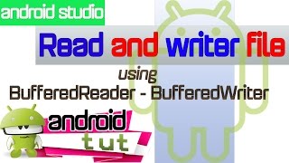 read and write file basic in android using BufferedReader and BufferedWriterandroid tut [upl. by Gerianna]