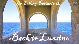 The Sailing Bastards III pt 1 Back to Lussino  Mali Lošinj 2024 [upl. by Yrojram]