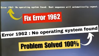 Fix Error 1962 no operating system found [upl. by Thordis]