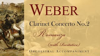 Weber  Clarinet concerto No2  Romanza Andate orchestral accompaniment with recitative [upl. by Fairleigh]