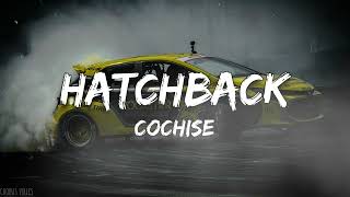 Cochise  Hatchback Slowed [upl. by Livingston]