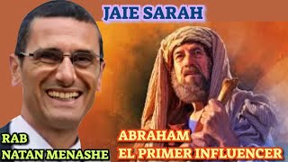 Parasha Jaie Sarah Abraham  El Primer Influencer Rab Natan menashe [upl. by Elocel]