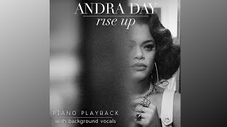 Rise Up Andra Day  Karaoke Version With Background Vocals  Piano Playback [upl. by Aible]