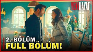 Yeni Hayat 2 Bölüm  Full HD [upl. by Ajiram]