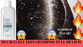 DUCRAY ELUTION SHAMPOO FULL REVIEW Goodbye Dandruff The Best AntiDandruff Shampooडैंड्रफ गायब [upl. by Isidro]