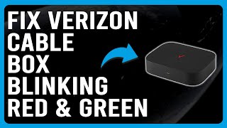 How To Fix Verizon Cable Box Blinking Red And Green Dead Box Issue  How To Troubleshoot Quickly [upl. by Ecyned]