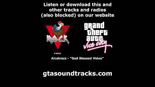 GTA Vice City  VRock  Alcatrazz  quotGod Blessed Videoquot [upl. by Gildas]