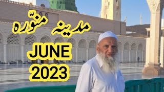 MADINA MUNAWWARAH JUNE 2023 [upl. by Gorges]