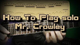 How To Play solo Mr Crowley by Ozzy Osbourne Randy Rhoads Как играть Guitar lesson [upl. by Adnima]