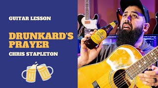 Drunkards Prayer Chris Stapleton  GUITAR LESSON [upl. by Womack334]