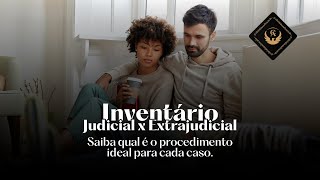 Inventário Judicial x Extrajudicial Guia Completo [upl. by Amalle94]