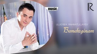 Ulugbek Rahmatullayev  Bemehrginam  Улугбек Рахматуллаев  Бемехргинам UydaQoling [upl. by Trepur]