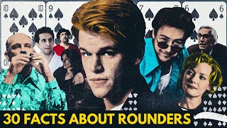 30 POKER FACTS ABOUT ROUNDERS YOU DID NOT KNOW [upl. by Wende]