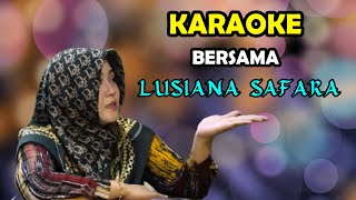 DAG DIG DUG KARAOKE BERSAMA LUSIANA SAFARA [upl. by Okorih]