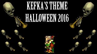 FFRK OST Kefkas Theme Rearrange  Halloween 2016 [upl. by Holna]