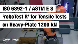 ISO 68921 amp ASTM E 8  RoboterPrüfsystem ‚roboTest R‘ für Zugversuche an Grobblech 1200 kN [upl. by Bully602]