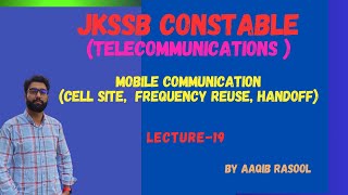 Mobile Communication System Cell Site Frequency Reuse  Hanfoff  Lecture19 jkpconstable jkssb [upl. by Bbor]